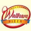 Waltham Pizza