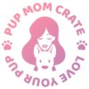 Pup Mom Crate